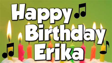 happy birthday erika|ERIKA Happy Birthday Song